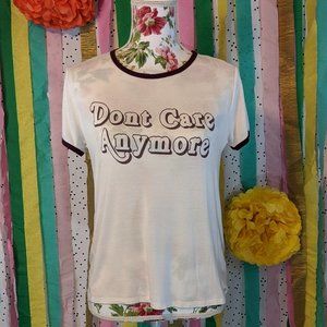 Don't Care Anymore Forever 21 Tee - Size M